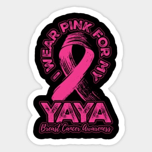I wear pink for my Yaya Sticker